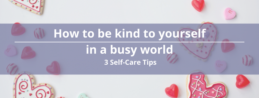 Be kind to yourself