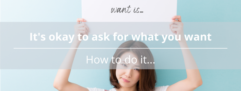 Asking for what you want - 2